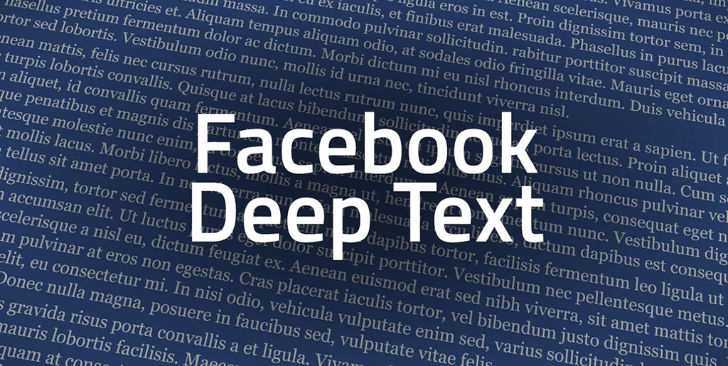 Facebook’tan Yapay Zeka Yazılımı: DeepText