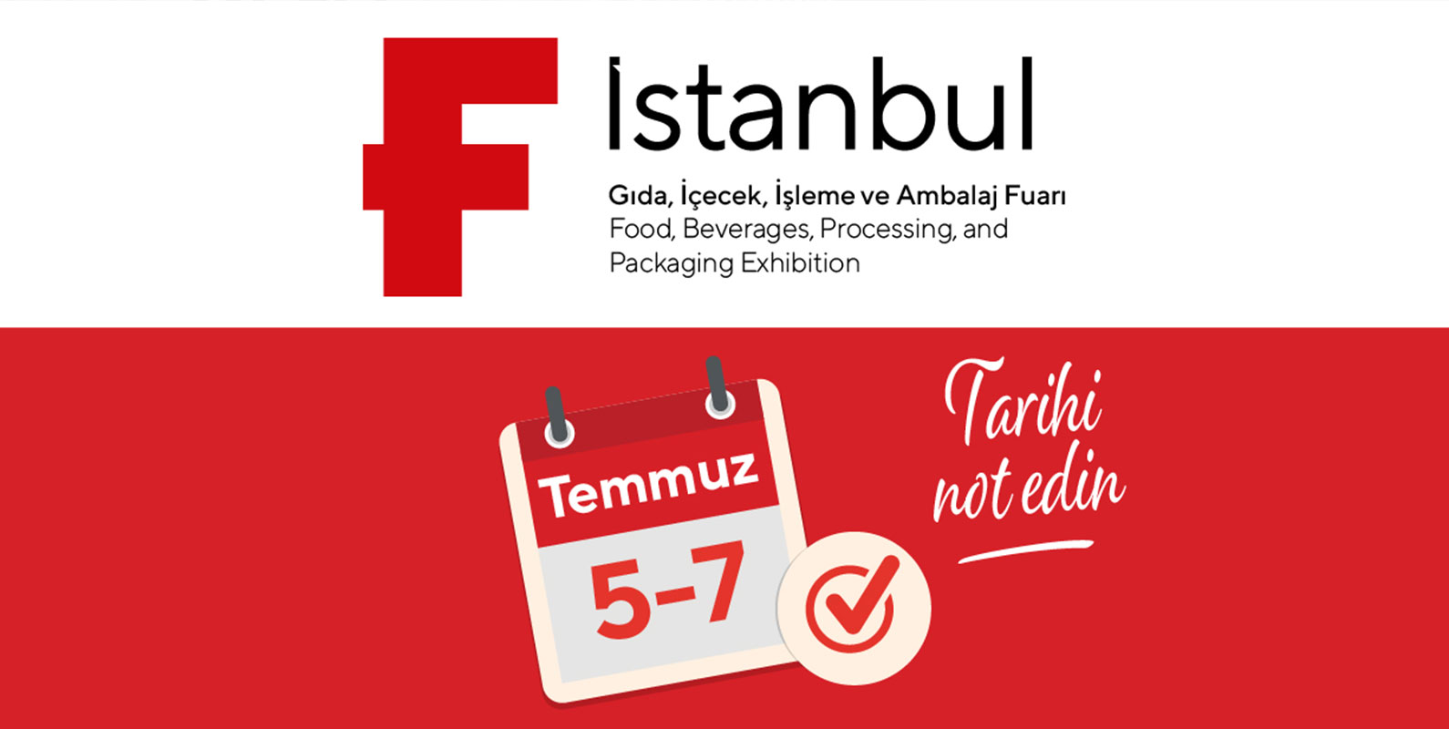 F İstanbul Fuarı ile gıda sektörü bir araya gelecek 2 F İstanbul Fuarı ile gıda sektörü bir araya gelecek