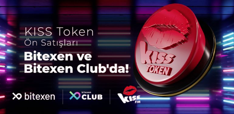 Kiss Fm’in Token arzı Bitexen’de başlıyor! 6 Kiss Fm’in Token arzı Bitexen’de başlıyor!