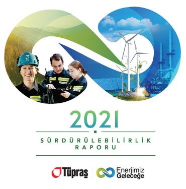 Tüpraş’ın 2021 Yılı Sürdürülebilirlik Raporu yayımlandı 2 Tüpraş’ın 2021 Yılı Sürdürülebilirlik Raporu yayımlandı