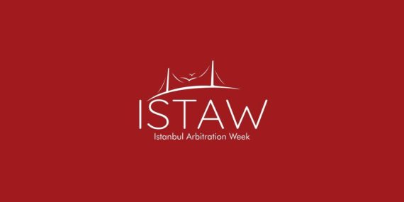 İstanbul Tahkim Haftası ISTAW 2022 etkinliği kapılarını açıyor