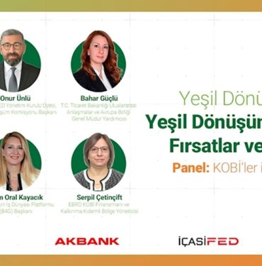 KOBİ’lerin Yeşil Dönüşümündeki Yol Haritası Masaya Yatırılacak 5 TÜRKONFED - Kobilerin Yeşil Dönüşümü Konferansı