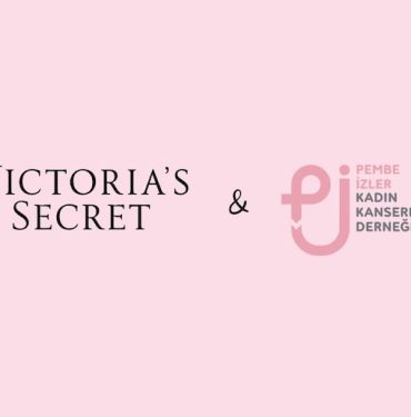 Victoria’s Secret Türkiye, kadın kanserlerine farkındalık yaratıyor 7 Victoria’s Secret & Pembe İzler Kadın Kanserleri Derneği