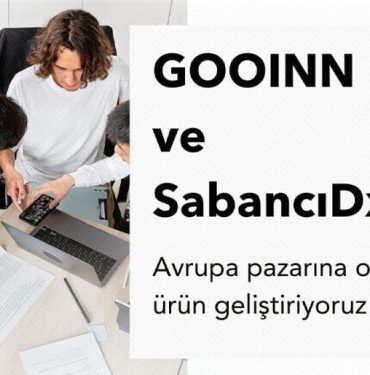 GOOINN ve SabancıDx birlikte dijital ürünler geliştirecek 5 GOOINN ve SabancıDx