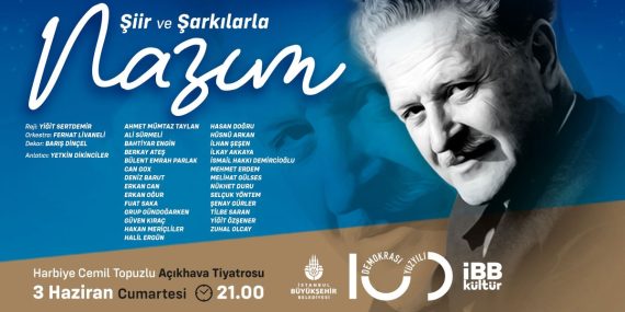 Nâzım Hikmet Anma Gecesi, İstanbul’un Simgesel Sahnesi Harbiye Açıkhava’da