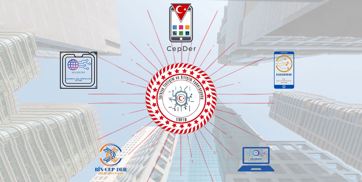 Türkiye İletişim ve Bilişim Federasyonu (TİBFED) Resmi Olarak Kuruldu 2 Türkiye İletişim ve Bilişim Federasyonu (TİBFED)