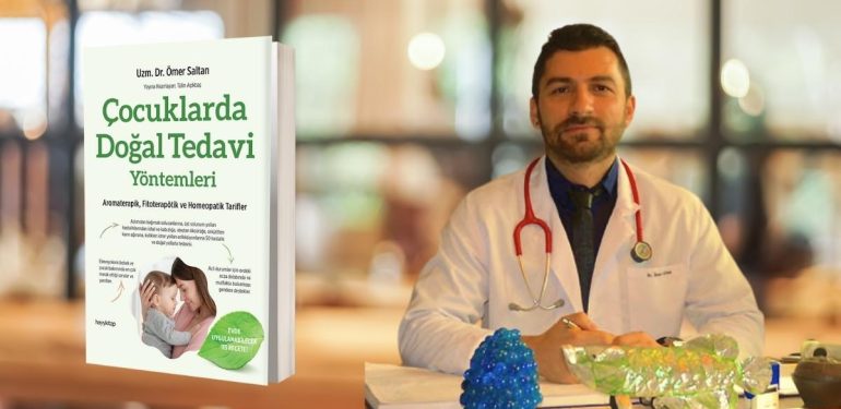 Uzm. Dr. Ömer Saltan'ın Yeni Kitabı "Çocuklarda Doğal Tedavi Yöntemleri" Raflarda! 1 Uzm. Dr. Ömer Saltan "Çocuklarda Doğal Tedavi Yöntemleri"