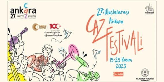 Başkent Ankara’da Caz Rüzgarları: 27. Uluslararası Ankara Caz Festivali 10 Gün Sürecek