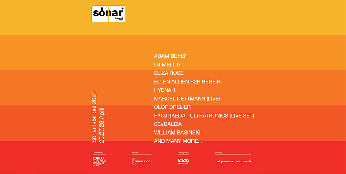Sónar Istanbul 2024'ün İlk İsimleri Belli Oldu: Adam Beyer, Sevdaliza ve Daha Fazlası! 2 Sónar Istanbul 2024