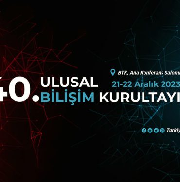 TBD 40. Ulusal Bilişim Kurultayı, Türkiye'nin Bilişimdeki Zirvesine Ev Sahipliği Yapacak! 9 tbd-40-ulusal-bilisim-kurultayi-turkiyenin-bilisimdeki-zirvesine-ev-sahipligi-yapacak