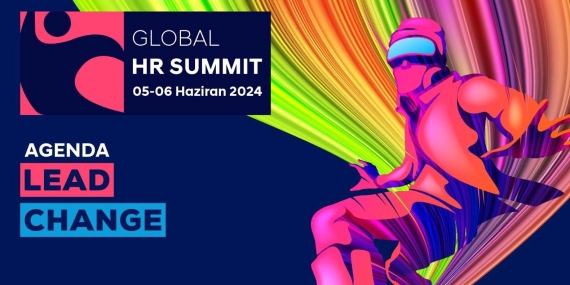 Global HR Summit 2024: İnsan ve Kültür Yönetimi Zirvesi