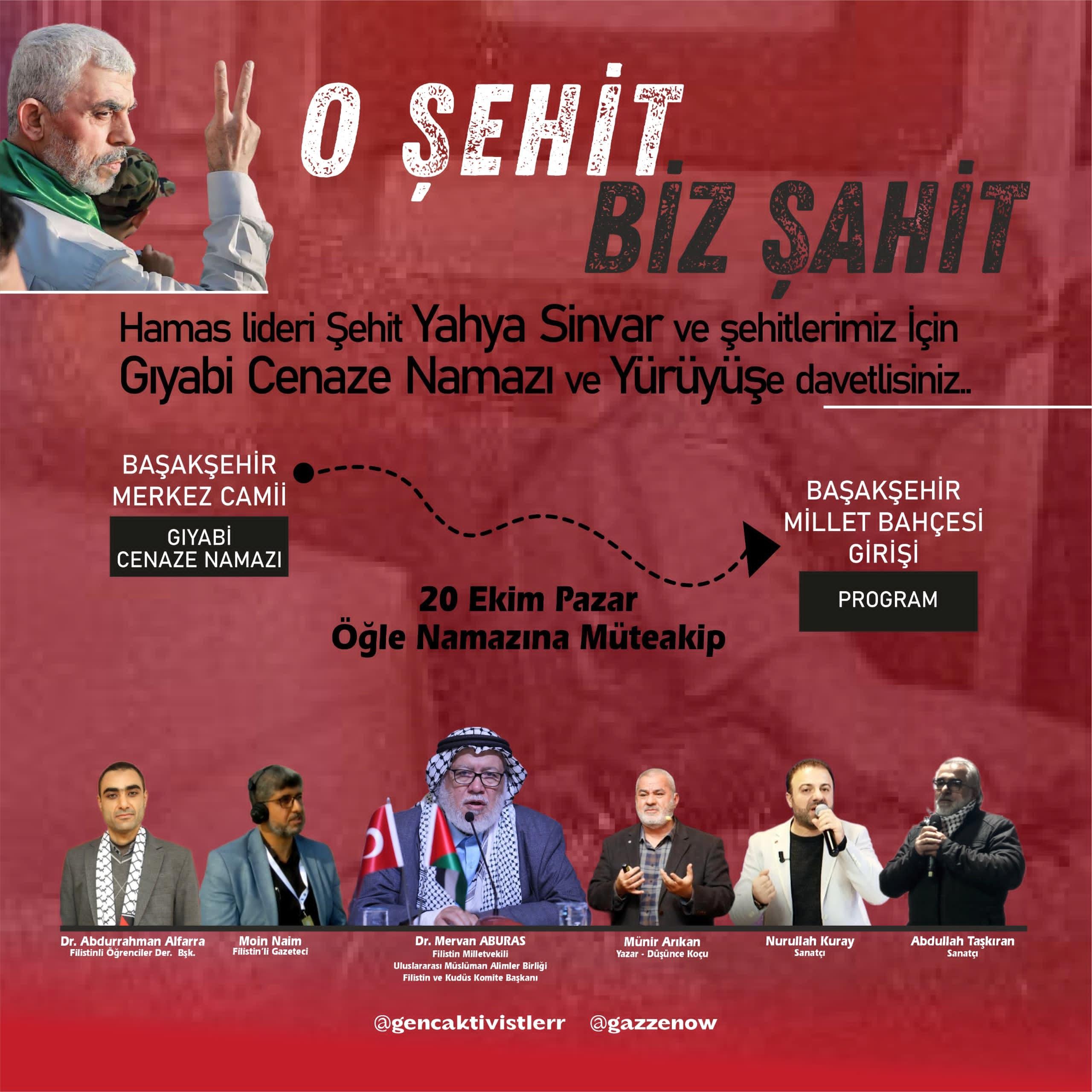 İstanbul'da Şehit Sinvar Anısına Gıyabi Cenaze Namazı ve Yürüyüş Etkinliği 1 Yahya Sinvar İçin Gıyabi Cenaze Namazı ve Yürüyüş Daveti