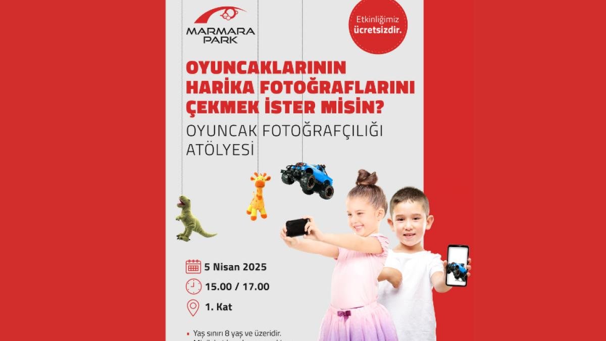 Marmara Park’ta çocuklara özel yaratıcı atölye: Oyuncaklarla fotoğraf sanatı buluşuyor 2 marmara-parkta-cocuklara-ozel-yaratici-atolye-oyuncaklarla-fotograf-sanati-bulusuyor-4nAJZz7E.jpg