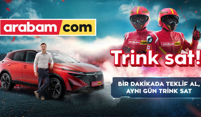 Arabam.com’dan Hızlı ve Güvenilir Araç Satışı: "Trink Sat" Kampanyası Başladı
