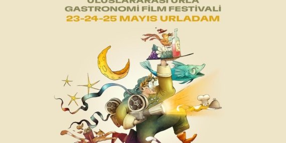 Urla’da sinema ve lezzet buluşuyor: Uluslararası Gastronomi Film Festivali başlıyor