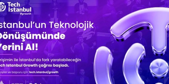 İstanbul’da teknolojik dönüşüm için fırsat! Tech Istanbul Growth başvuruları başladı