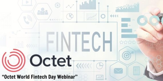 Octet Türkiye 1 Ağustos Dünya Fintech Günü’nde Dijital Finansın Geleceğini Konuşacak