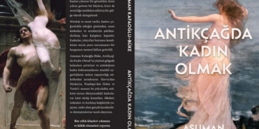 Asuman Kafaoğlu-Büke'den Mitolojiye Yeni Bir Bakış: Antikçağda Kadın Olmak 2 asuman-kafaoglu-bukeden-mitolojiye-yeni-bir-bakis-antikcagda-kadin-olmak-r1hydlEJ.jpg